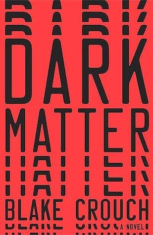 Cover of Dark Matter by Blake Crouch