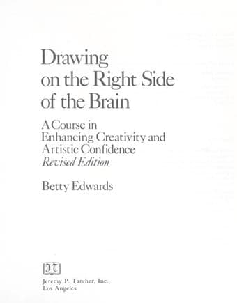Cover of Drawing on the Right Side of the Brain by Betty Edwards
