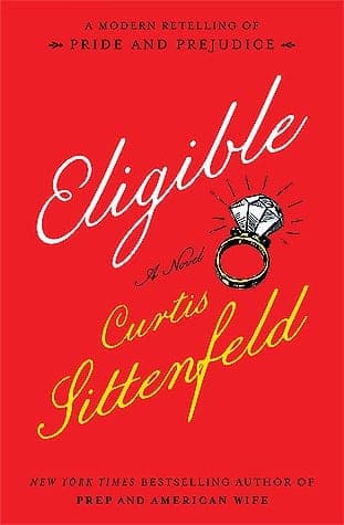 Cover of Eligible by Curtis Sittenfeld