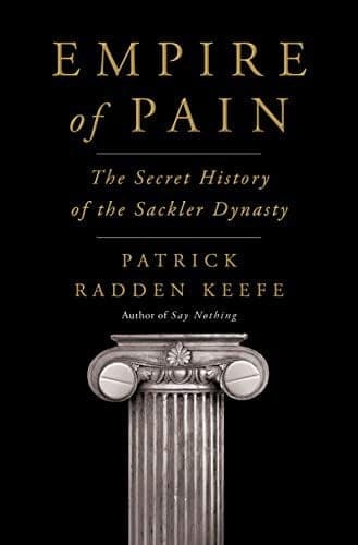 Cover of Empire of Pain by Patrick Radden Keefe