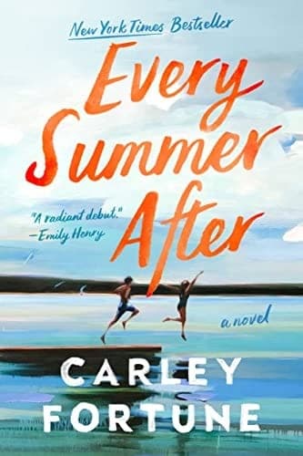 Cover of Every Summer After by Carley Fortune