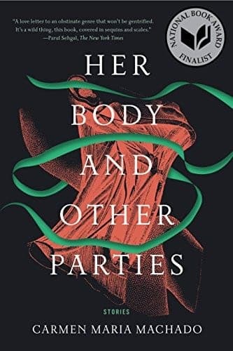 Cover of Her Body and Other Parties by Carmen Maria Machado
