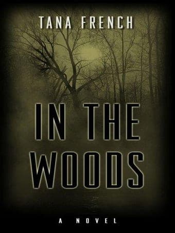 Cover of In the Woods by Tana French