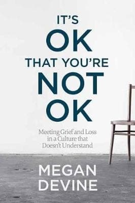 Cover of It's OK That You're Not OK by Megan Devine