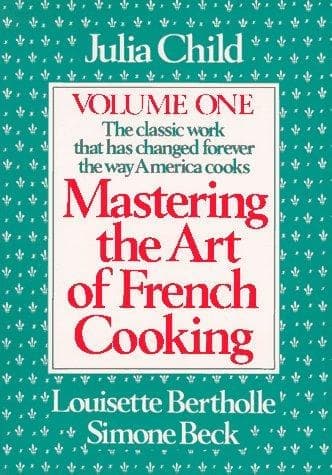Cover of Mastering the Art of French Cooking by Julia Child