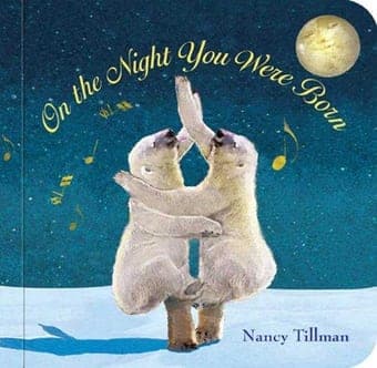 Cover of On the Night You Were Born by Nancy Tillman