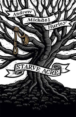 Cover of Starve Acre by Andrew Michael Hurley