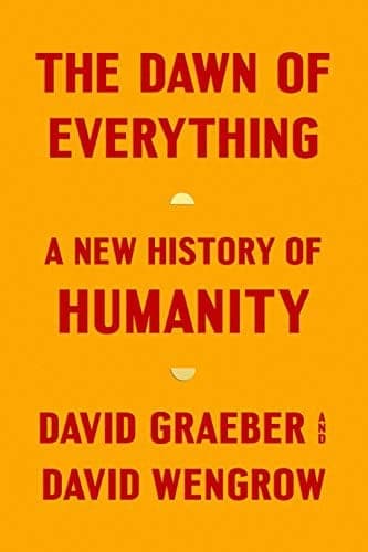 Cover of The Dawn of Everything by David Graeber