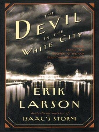 Cover of The Devil in the White City by Erik Larson