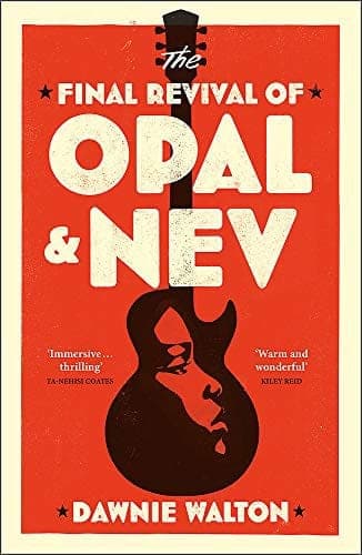 Cover of The Final Revival of Opal & Nev by Dawnie Walton