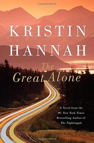 Cover of The Great Alone by Kristin Hannah