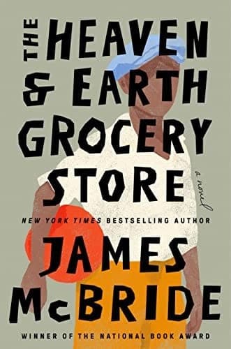 Cover of The Heaven & Earth Grocery Store by James McBride