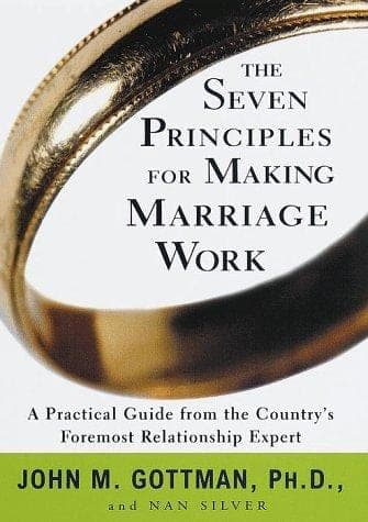 Cover of The Seven Principles for Making Marriage Work by John M. Gottman