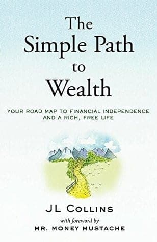 Cover of The Simple Path to Wealth by JL Collins