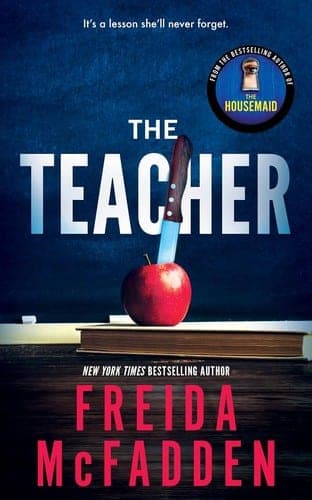 Cover of The Teacher by Freida McFadden
