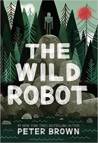 Cover of The Wild Robot by Peter Brown