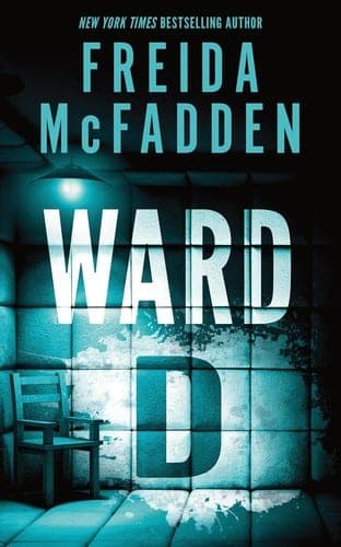 Cover of Ward D by Freida McFadden