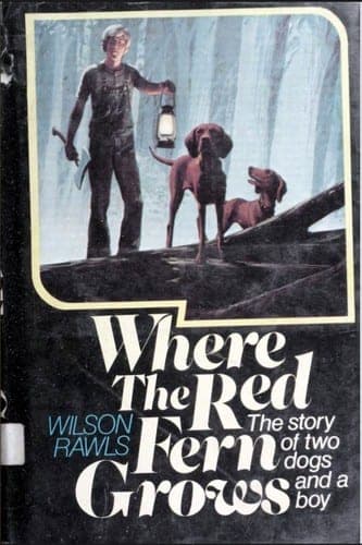 Cover of Where the Red Fern Grows by Wilson Rawls